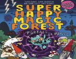 Super Happy Magic Forest And The Portals Of Panic