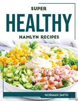 Bertrand.pt - Super Healthy Hamlyn Recipes