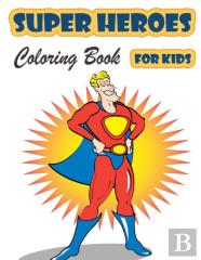 Super Heroes Coloring Book For Kids Ages 4-8