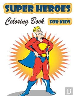 Bertrand.pt - Super Heroes Coloring Book For Kids Ages 4-8