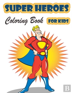 Bertrand.pt - Super Heroes Coloring Book For Kids Ages 4-8