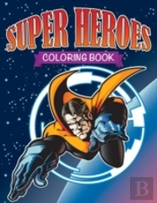 Super Heroes Coloring Book