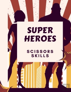 Bertrand.pt - Super Heroes Scissors Skills Book