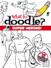 Super Heroes!