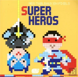 Bertrand.pt - Super Heros (Mes Tableaux En Pixels)