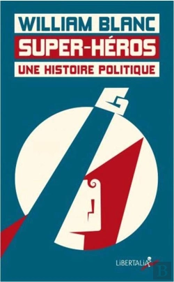 Bertrand.pt - Super-Héros, Une Histoire Politique