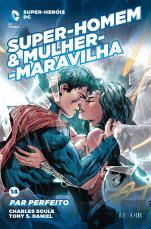 Super-Homem & Mulher-Maravilha - Par Perfeito
