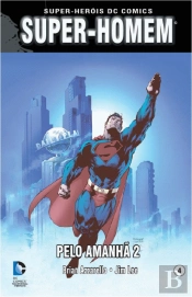 Super-Homem - Pelo Amanhã 2