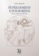 Super-Homens e Sub-Homens