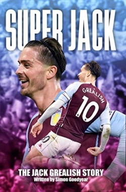 Bertrand.pt - Super Jack - The Jack Grealish Story