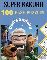 Super Kakuro Easy 100 Puzzles Dad'S Sudoku