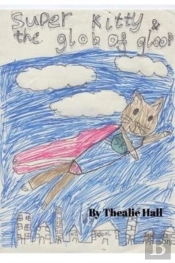 Super Kitty And The Glob Of Goop.