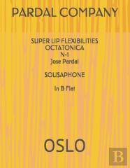Super  Lip   Flexibilities Octatonica N-1  Jose Pardal  Sousaphone  In B Flat