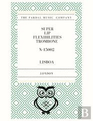 Super   Lip   Flexibilities     Trombone    N-15002