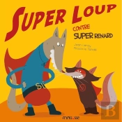 Super Loup Contre Super Renard