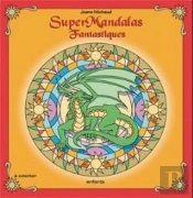 Super Mandalas Fantastiques ; Enfants