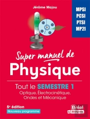 Super Manuel De Physique Semestre 1