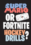 Super Mario Or Fortnite Hockey Drills?