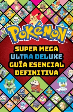 Bertrand.pt - Super Mega Ultra Delux Guia Esencial Definitiva Guia Pokemon