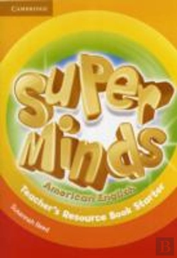 Bertrand.pt - Super Minds American English Starter Teacher'S Resource Book