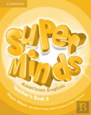 Super Minds Level 5 Teacher'S Book