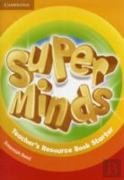 Super Minds Starter Teacher'S Resource Book
