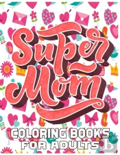 Super Mom Coloring Books For Adults
