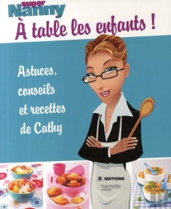 Bertrand.pt - Super Nanny ; À Table Les Enfants !