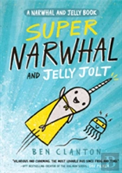 Super Narwhal And Jelly Jolt