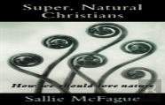 Super, Natural Christians
