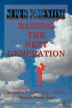 Bertrand.pt - Super Parenting: Raising The Next Genera