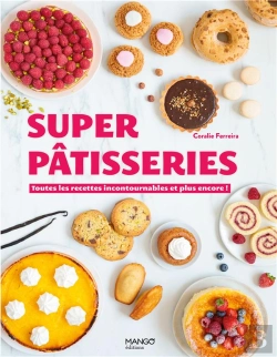 Bertrand.pt - Super Patisseries . Toutes Les Recettes Incontournables Et Plus Encore !