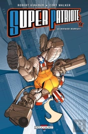 Super Patriote T.1 Le Dernier Rempart