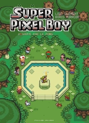 Super Pixel Boy Tome 3 : Sauvé Par Le Pong