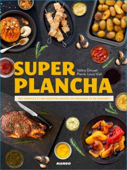 Bertrand.pt - Super Plancha ; Des Conseils Et Des Recettes Hautes En Couleurs Et Saveurs !
