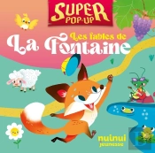 Super Pop-Up : Les Fables De La Fontaine