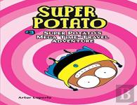Super Potato'S Mega Time-Travel Adventure