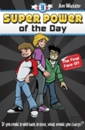 Super Power Of The Day: The Final Face-Off