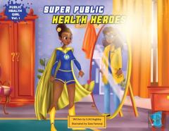Super Public Health Heroes