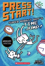 Super Rabbit Boy'S Time Jump!: A Branches Book (Press Start! #9)