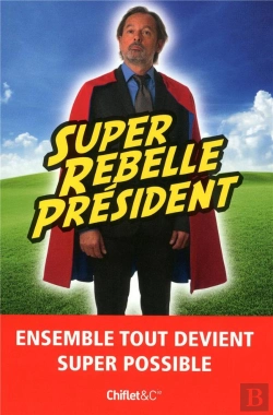 Bertrand.pt - Super Rebelle President  La Force Super Tranquille