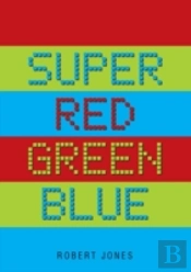 Super Red Green Blue