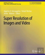 Super Resolution Of Images And Video