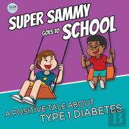 Super Sammy Goes To School