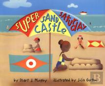 Super Sand Castle Saturday