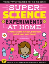 Super Science Experiments: At Home