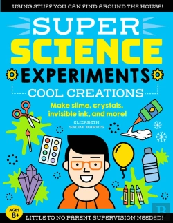 Bertrand.pt - Super Science Experiments: Cool Creations