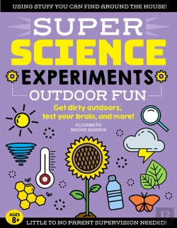 Bertrand.pt - Super Science Experiments: Outdoor Fun