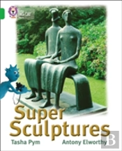 Super Sculptures