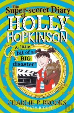 Bertrand.pt - Super-Secret Diary Of Holly Hopkinson: A Little Bit Of A Big Disaster